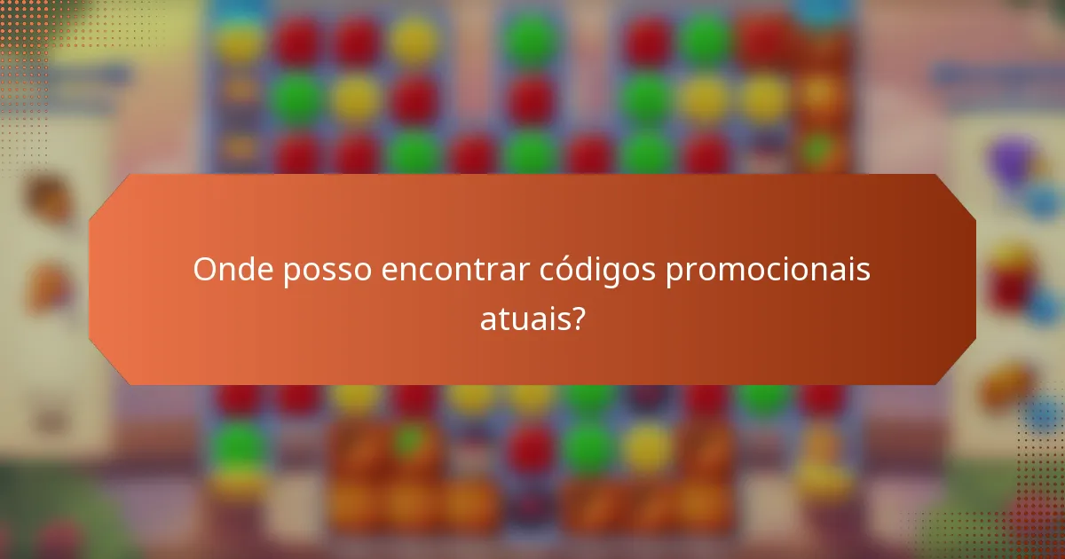 Onde posso encontrar códigos promocionais atuais?