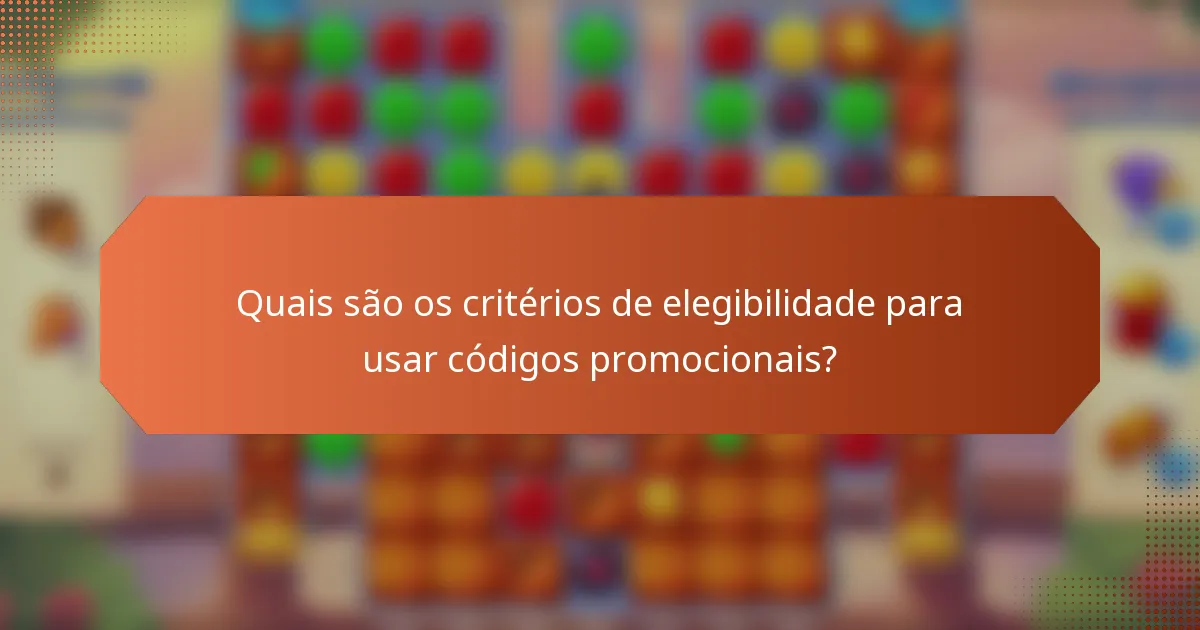 Quais são os critérios de elegibilidade para usar códigos promocionais?